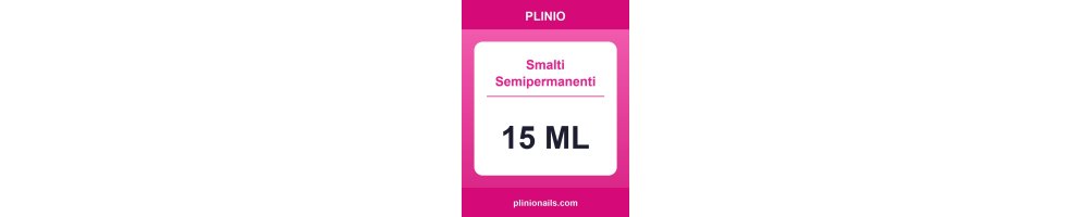 Colori Smalto Semipermanente 15 ml | Plinio Nails